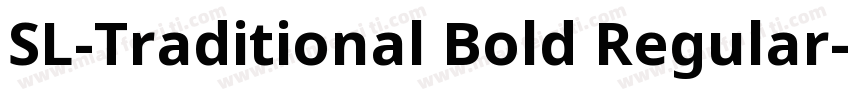 SL-Traditional Bold Regular字体转换
